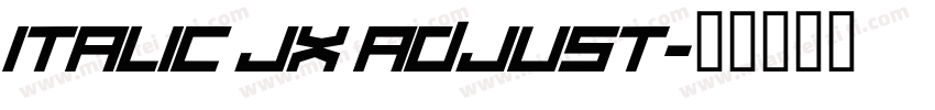 italic jx adjust字体转换